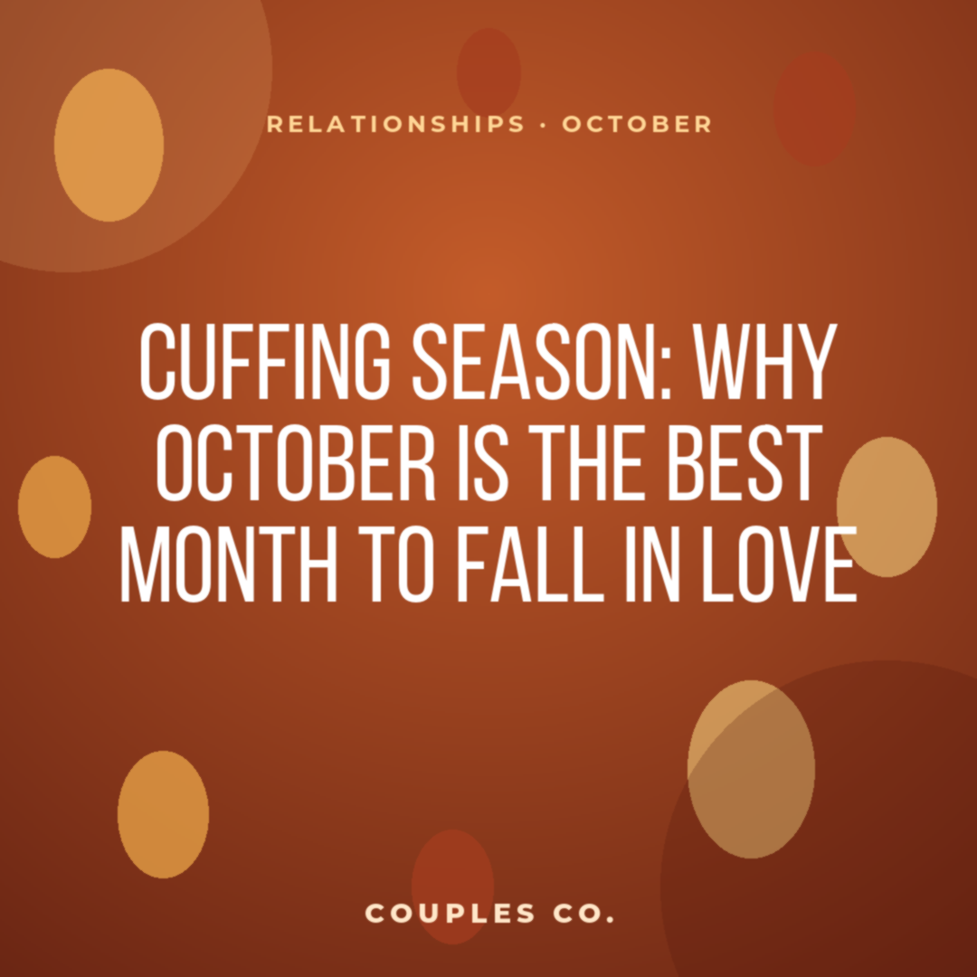 Why October Is Genuinely the Best Month to Fall in Love